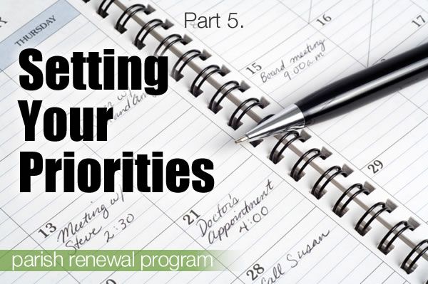 Part 5: Setting Your Priorities | Marians of the Immaculate Conception
